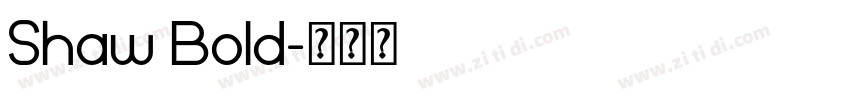 Shaw Bold字体转换